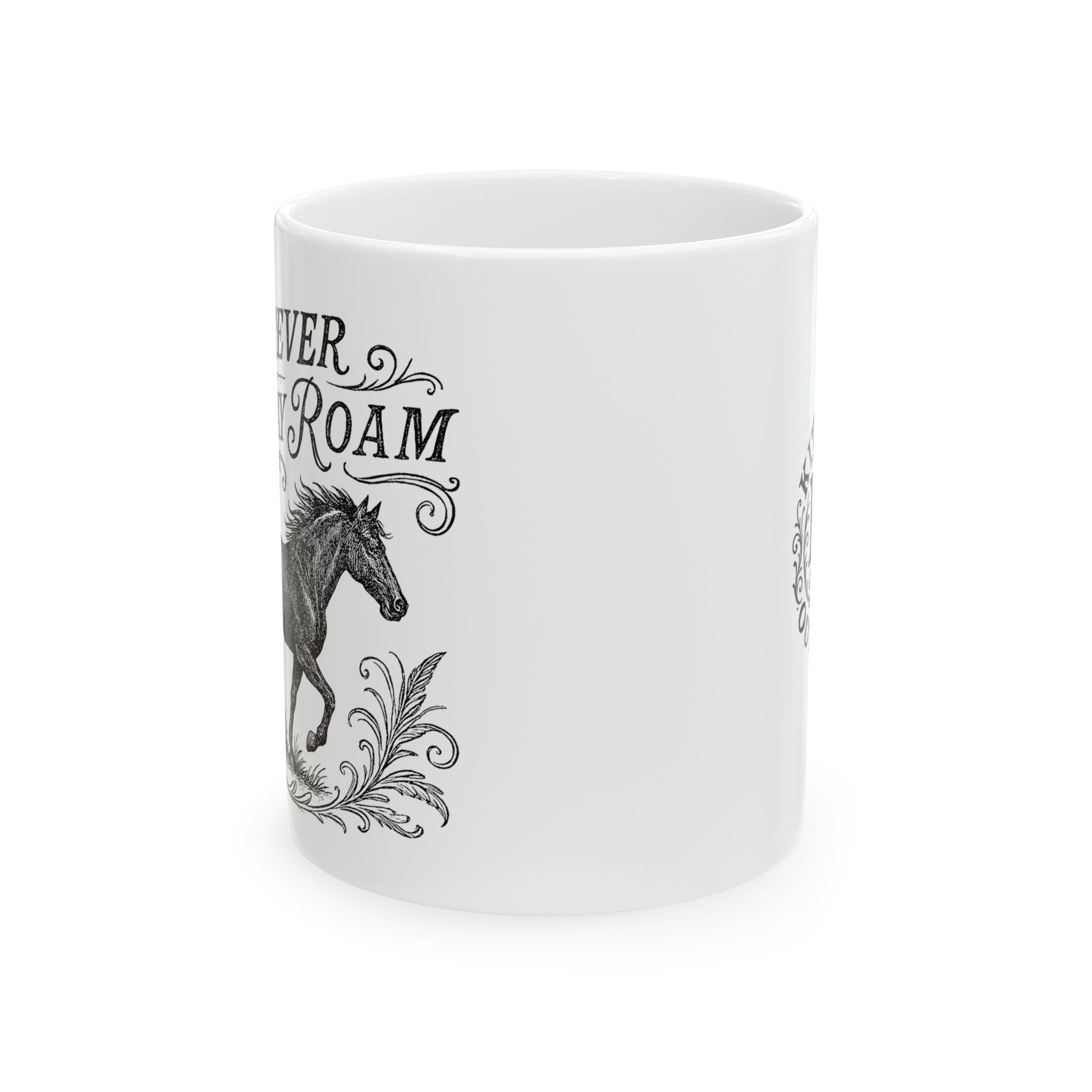 Wherever I May Roam Ceramic Coffee Mug